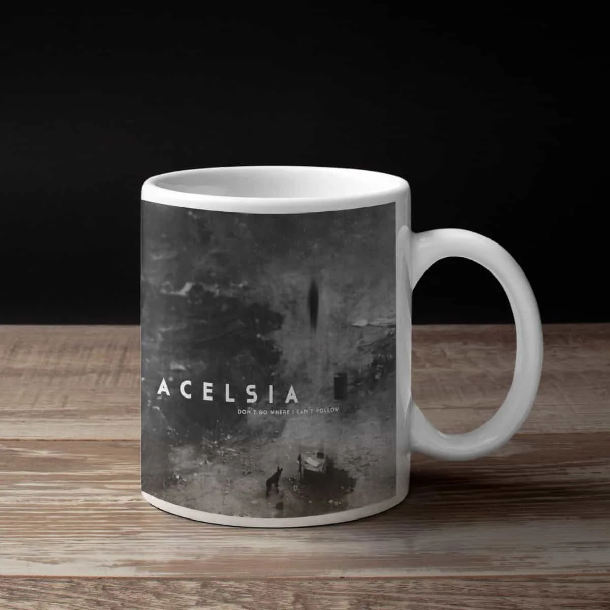 Acelsia Coffee Mug, Acelsia Dont Go Where I Cant Follow Coffee Mug