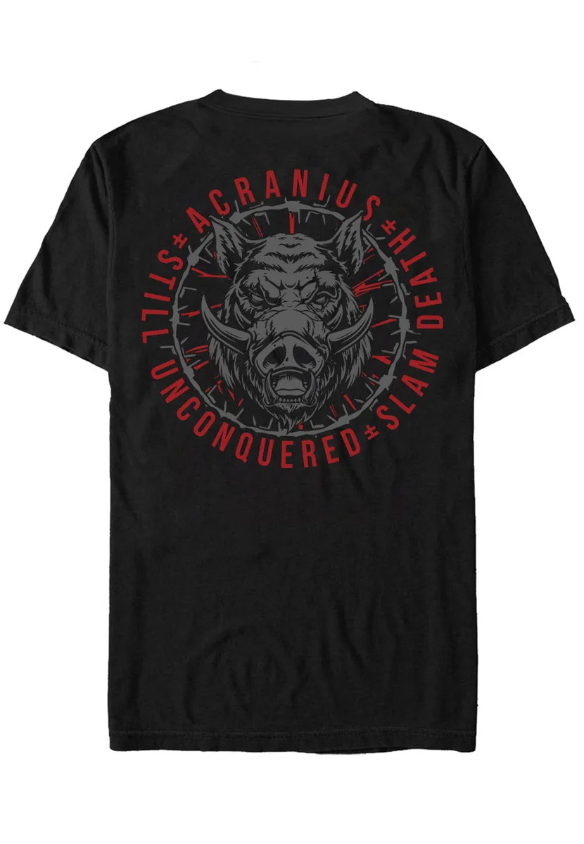 Acranius Still Unconquered Slam Death T-Shirt