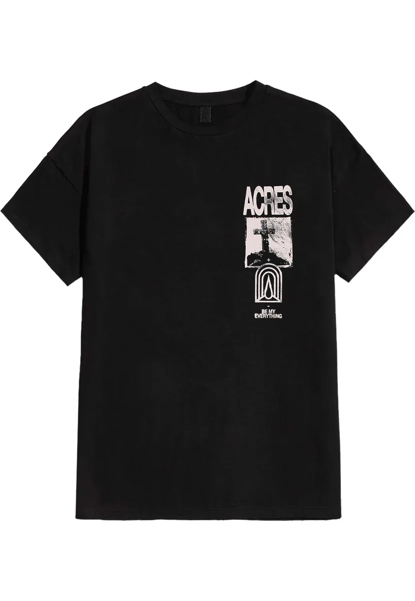 Acres My Everything T-Shirt