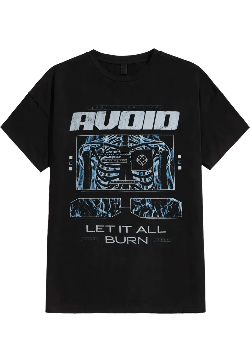 Avoid Let It All Burn T-Shirt