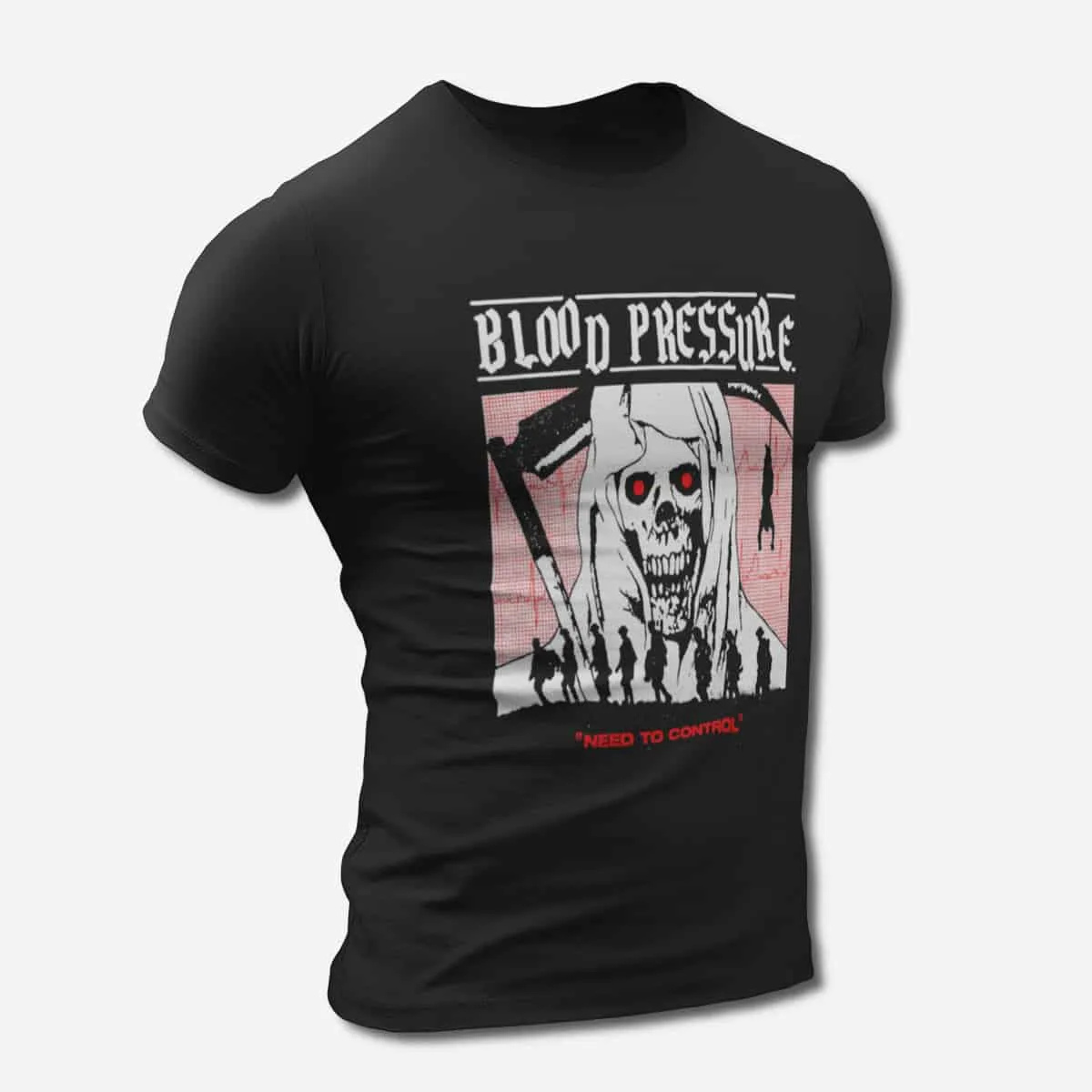Blood Pressure T-Shirt, Blood Pressure Need To Control Black T-Shirt, Hardcore, Punk Merchandise