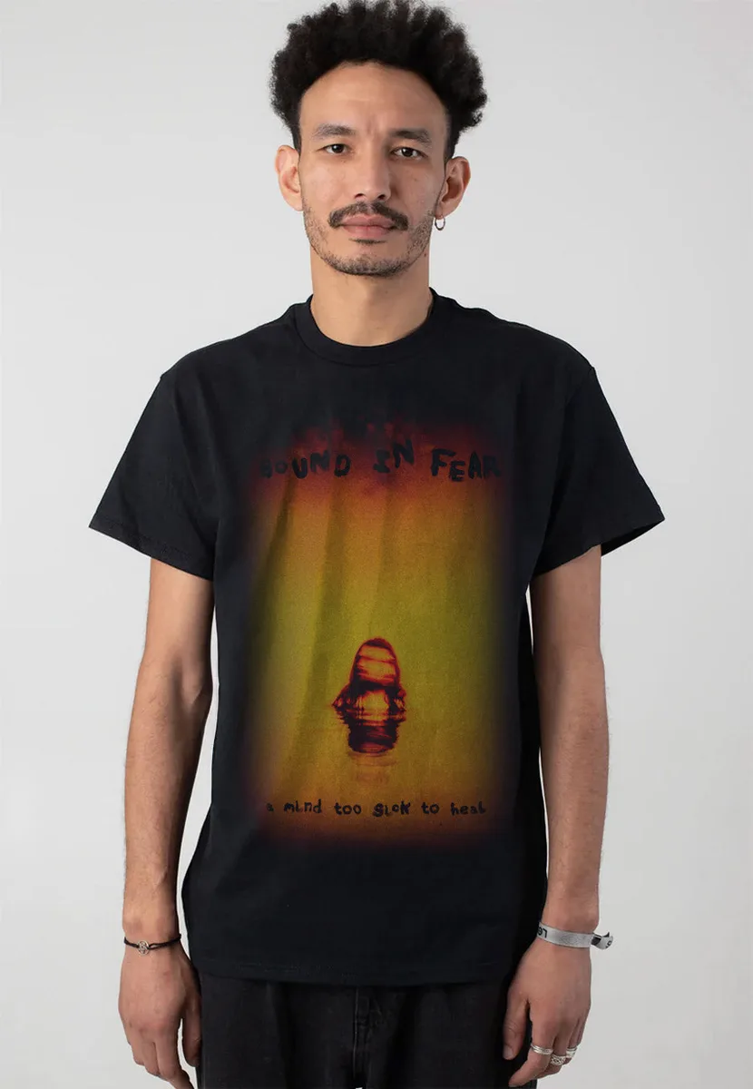 Bound In Fear A Bind To Sick To Heal T-Shirt