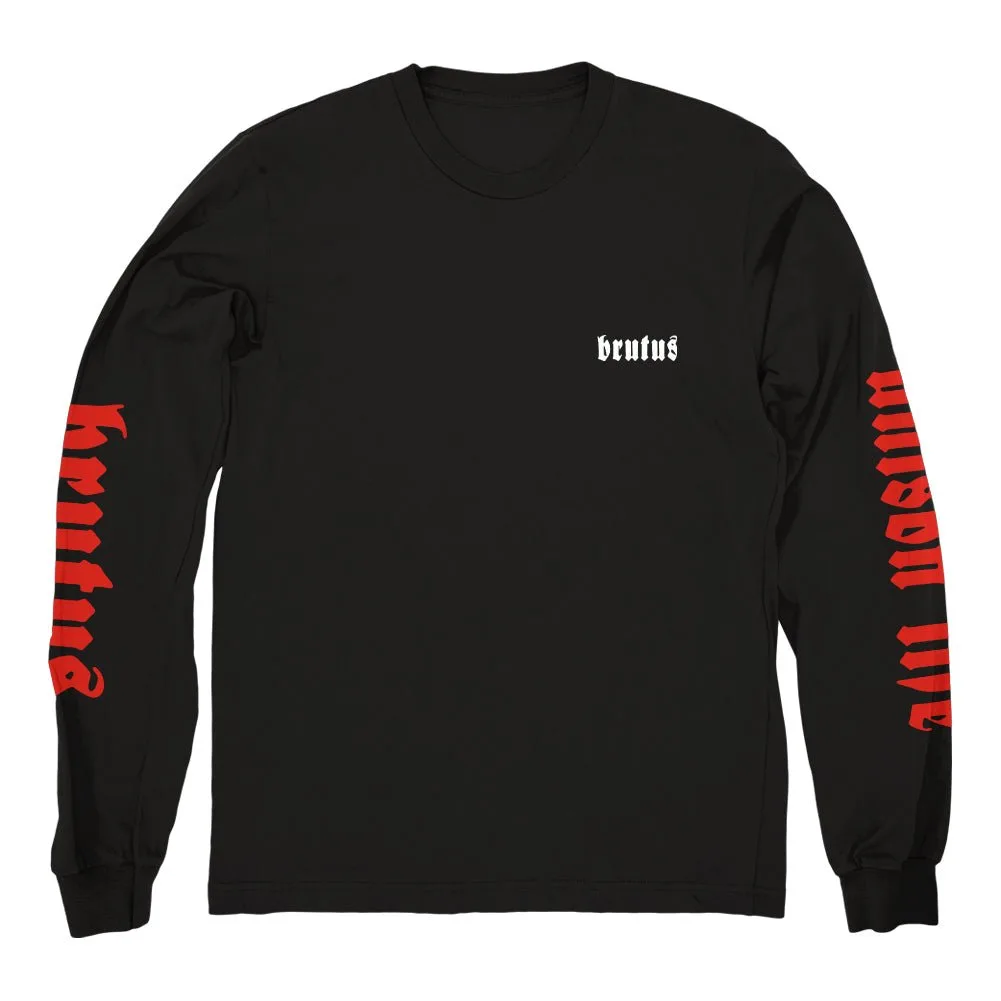BRUTUS "What Have We Done" Longsleeve Long Sleeve