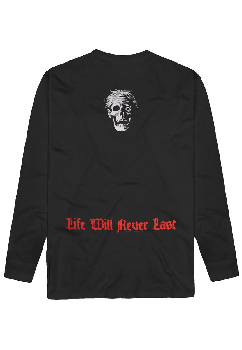 Death Life Will Never Last Long Sleeve