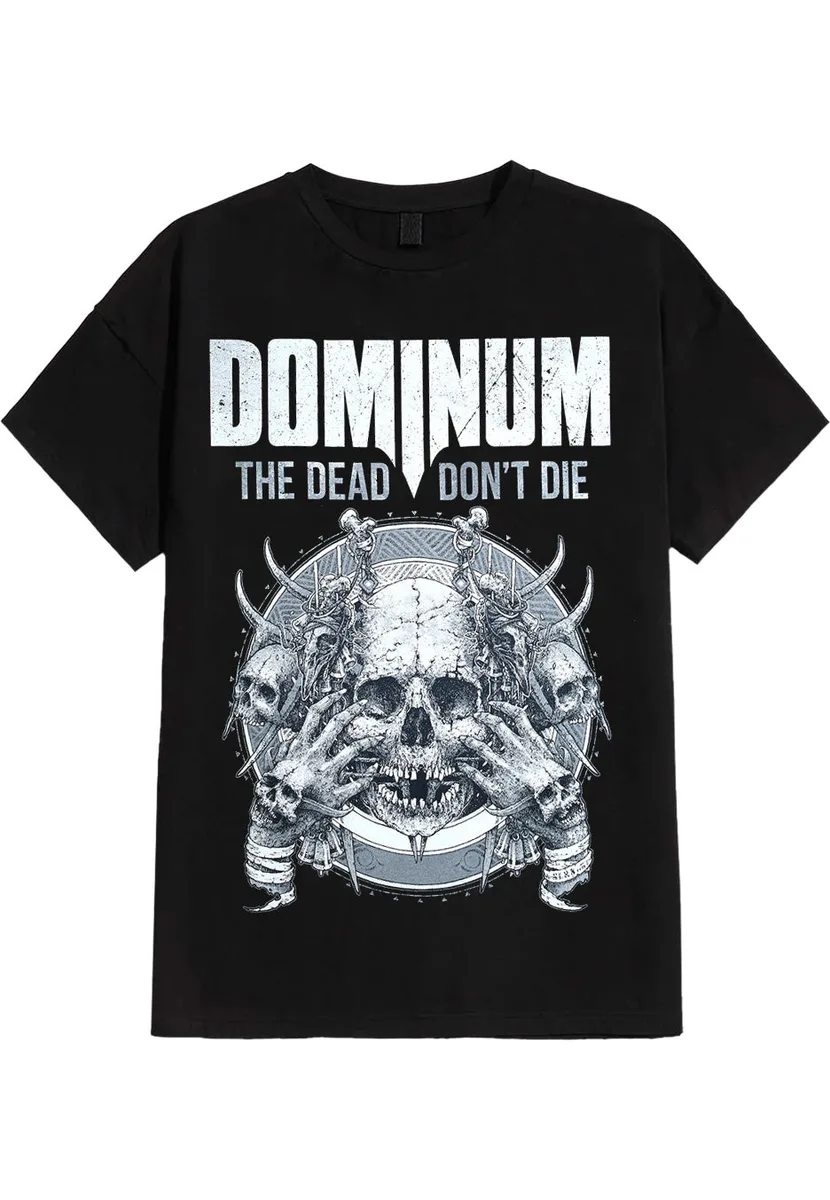 Dominum The Dead Don't Die T-Shirt