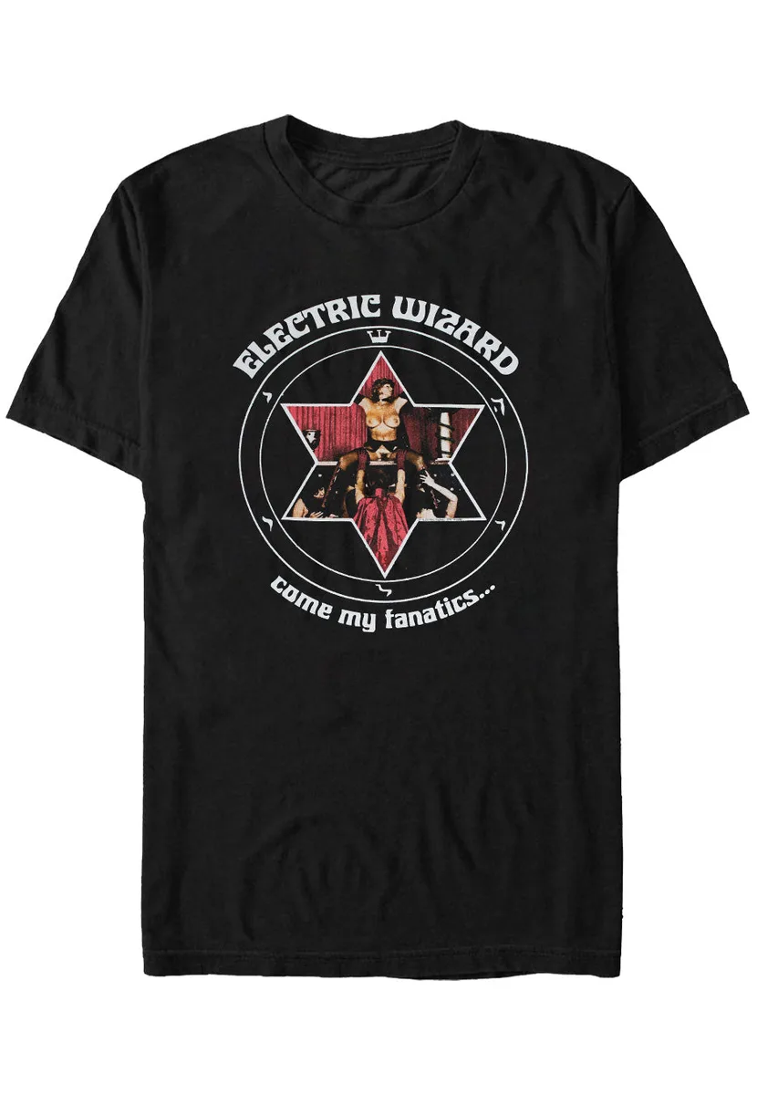 Electric Wizard Come My Fanatics... T-Shirt