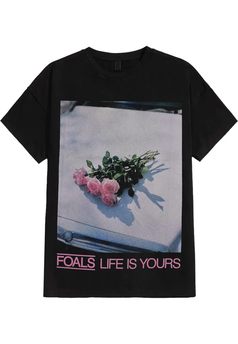 Foals Life Is Yours T-Shirt