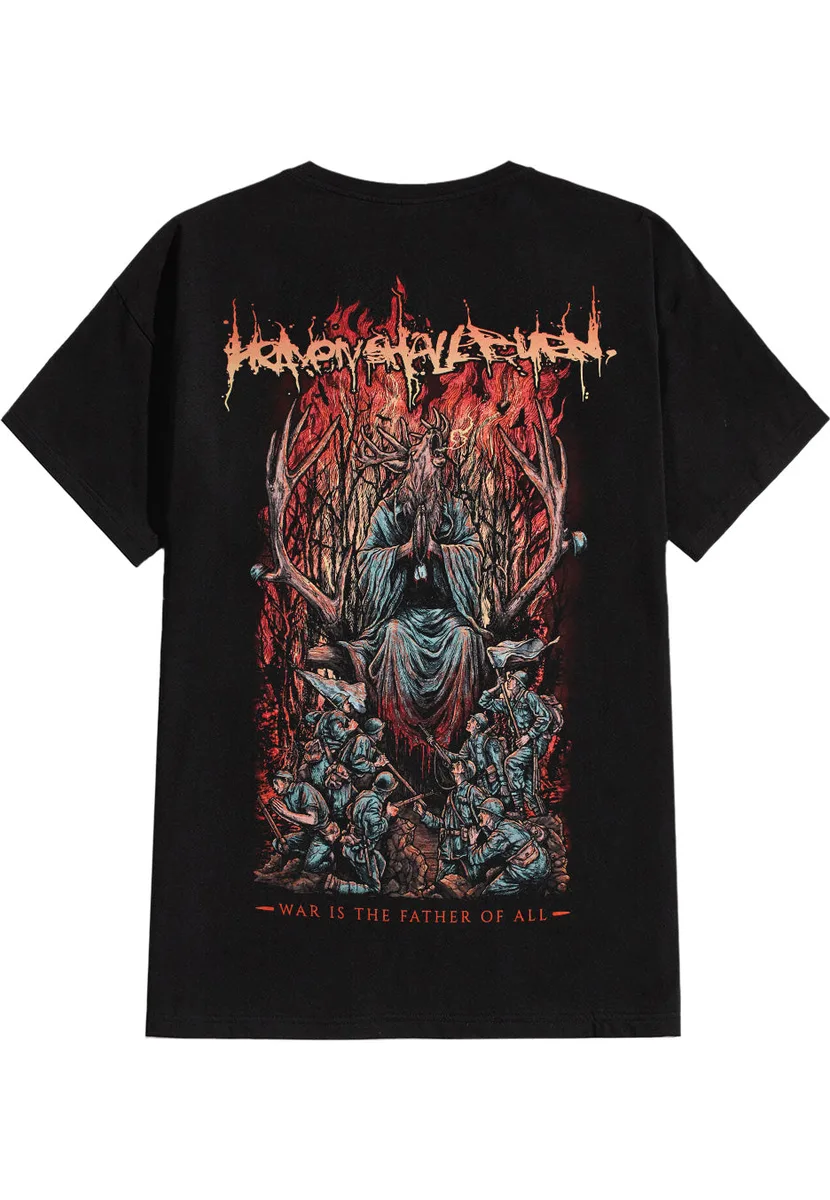 Heaven Shall Burn War Is The Father T-Shirt