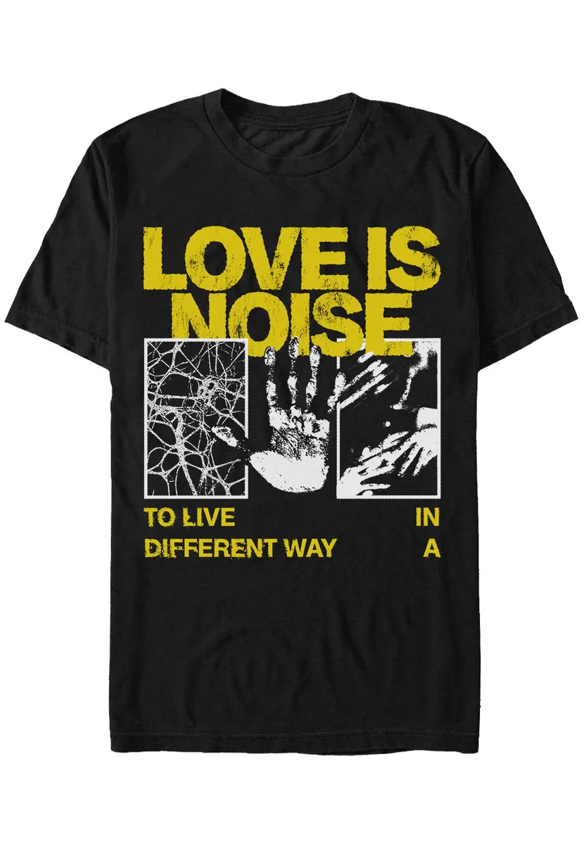 Love Is Noise Hand T-Shirt