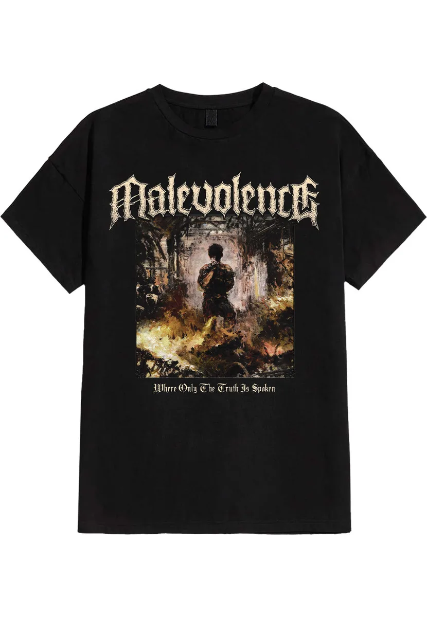 Malevolence Where Only The Truth Is Spoken T-Shirt