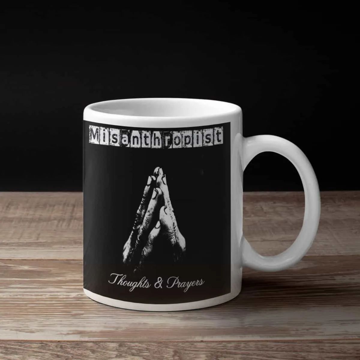 Misanthropist Coffee Mug, Misanthropist Thoughts &amp; Prayers Coffee Mug