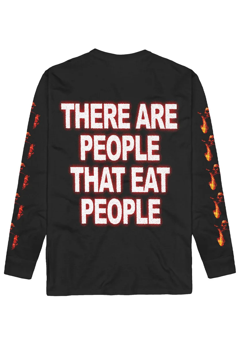 No Cure People That Eat Long Sleeve