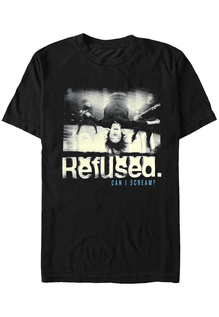 Refused Can I Scream T-Shirt