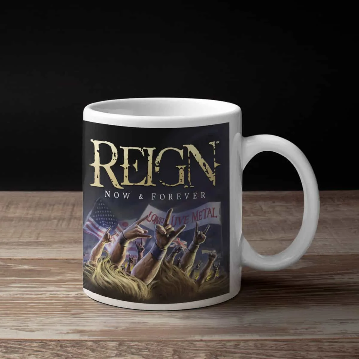 Reign Coffee Mug, Reign Now and Forever Coffee Mug